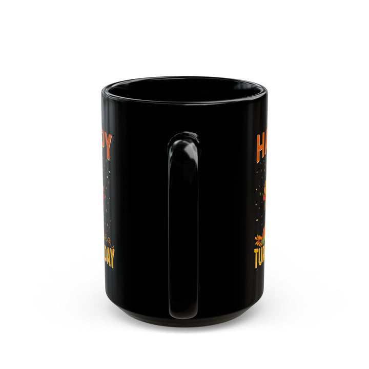 Happy Turkey Day - Black Mug (11oz, 15oz)