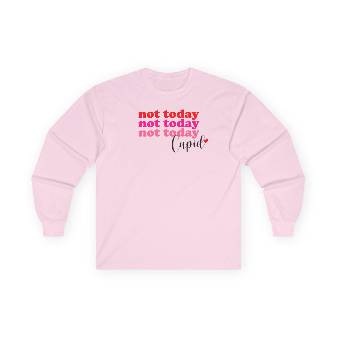 Not Today Cupid - Unisex Ultra Cotton Long Sleeve Tee