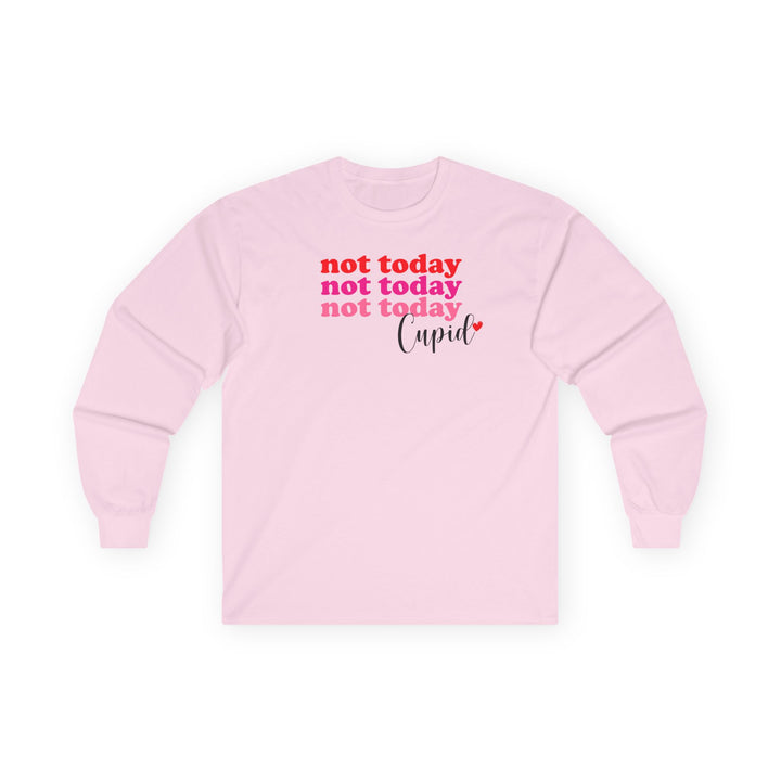 Not Today Cupid - Unisex Ultra Cotton Long Sleeve Tee