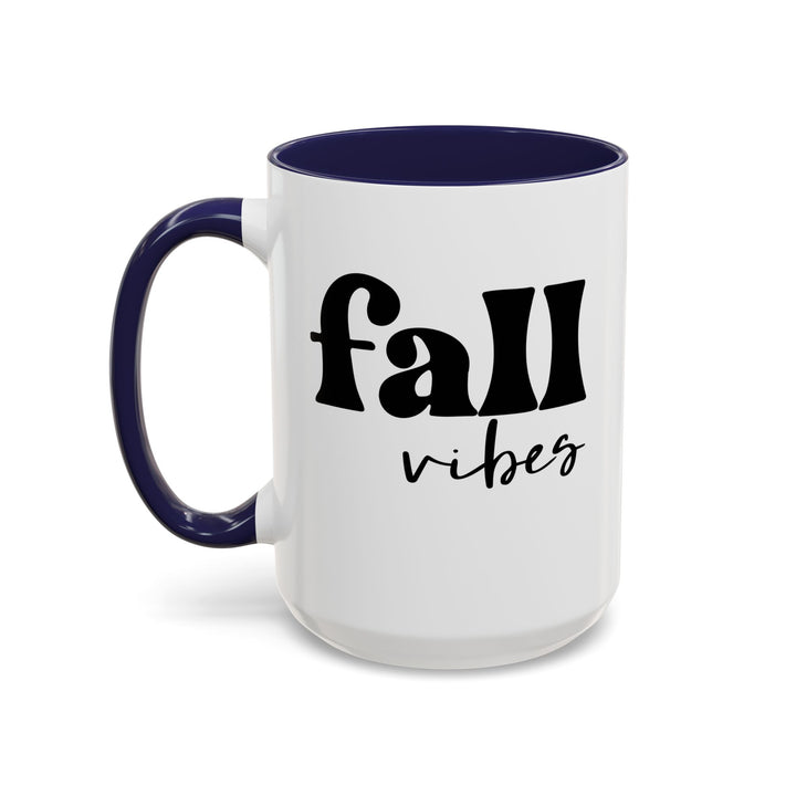 Fall Vibes - Accent Coffee Mug (11, 15oz)