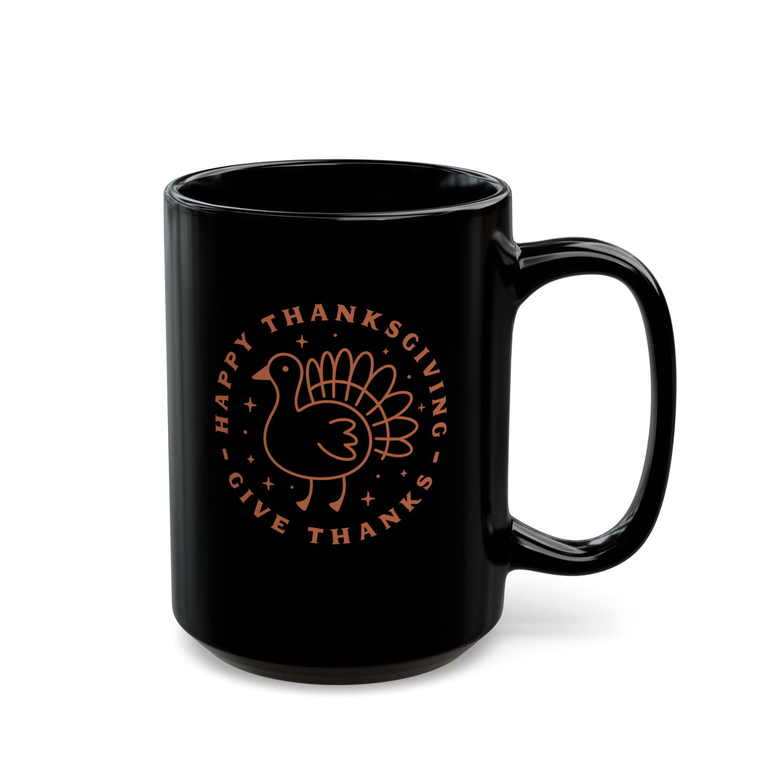 Happy Thanksgiving-Give Thanks - Black Mug (11oz, 15oz)