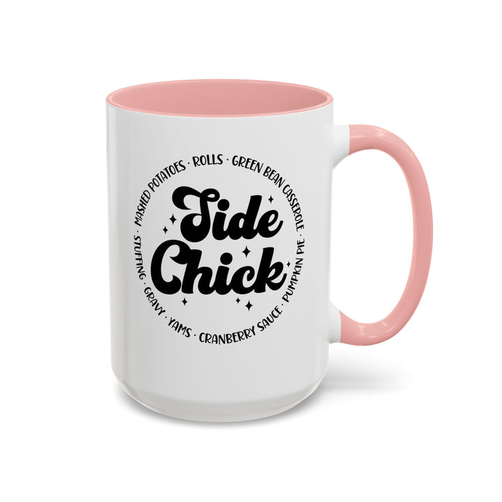 Side Chick - Accent Coffee Mug (11, 15oz)