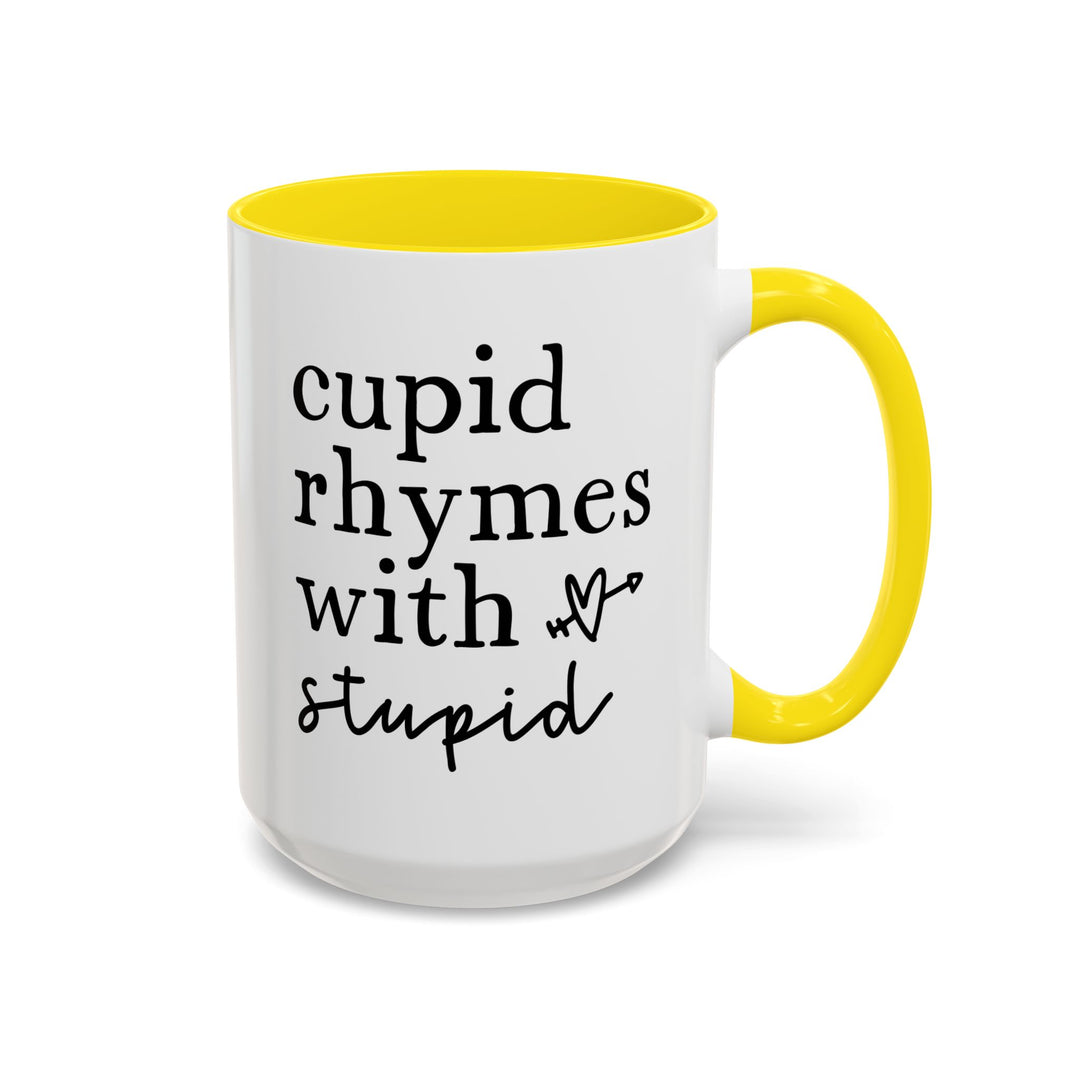 Cupid Rhymes With Stupid - Accent Coffee Mug (11, 15oz)