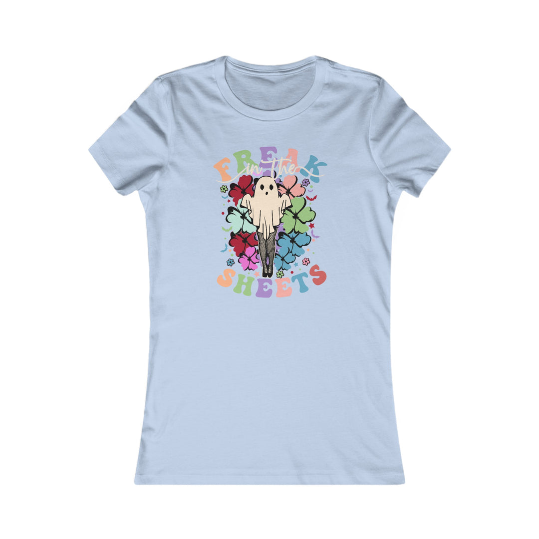Freak In The Sheets - Women's Favorite Tee