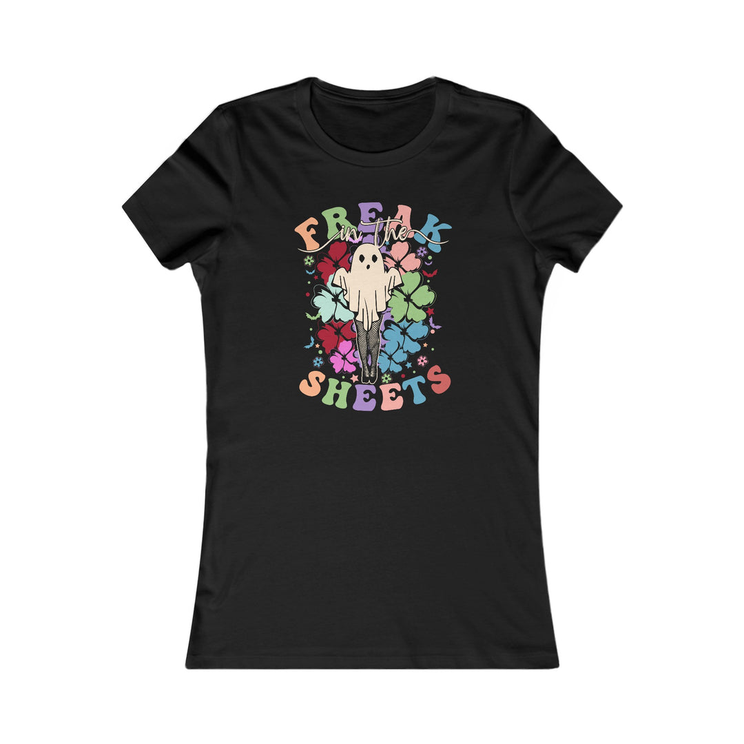 Freak In The Sheets - Women's Favorite Tee