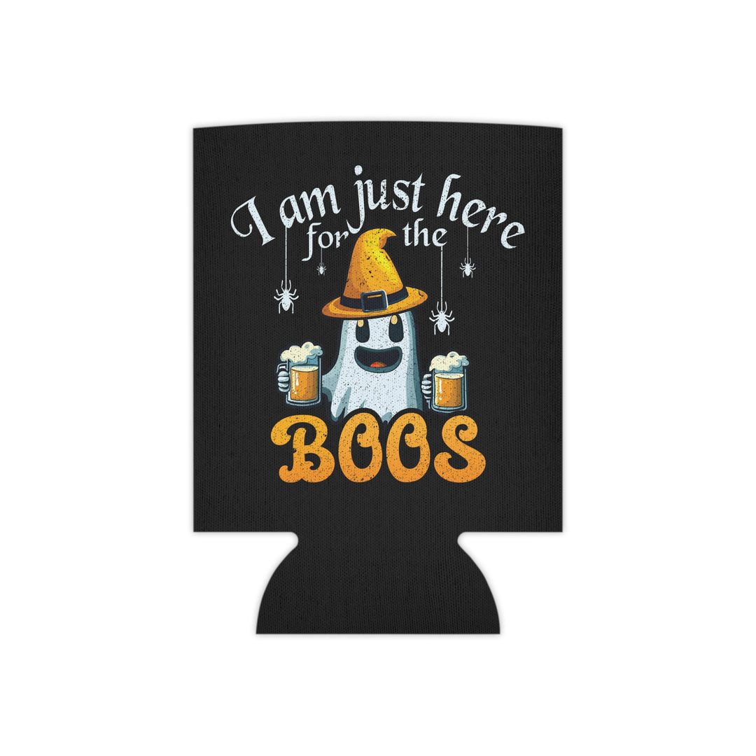 I'm Just Here For The Boos - Can Cooler