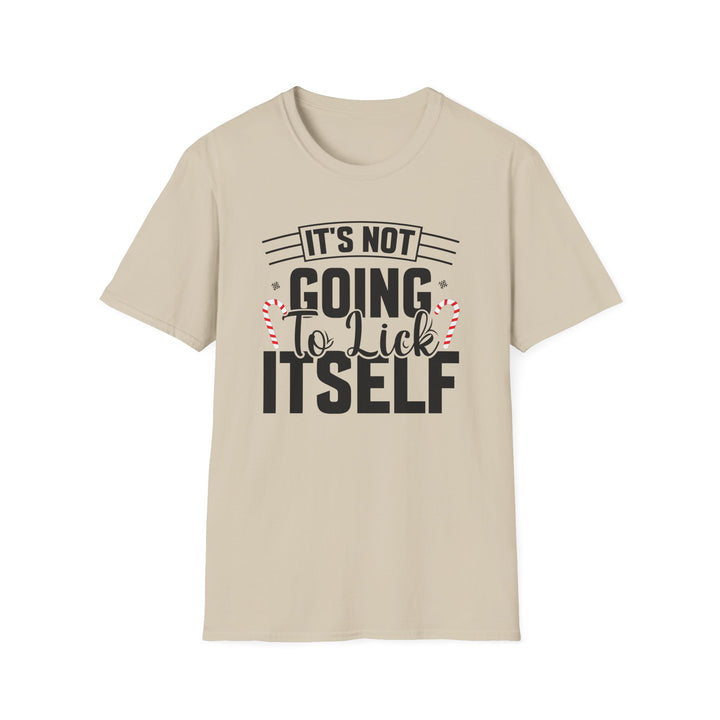 It's Not Going To Lick Itself - Unisex Softstyle T-Shirt