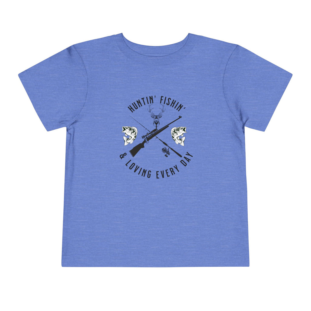 Huntin' Fishin' - Toddler Short Sleeve Tee