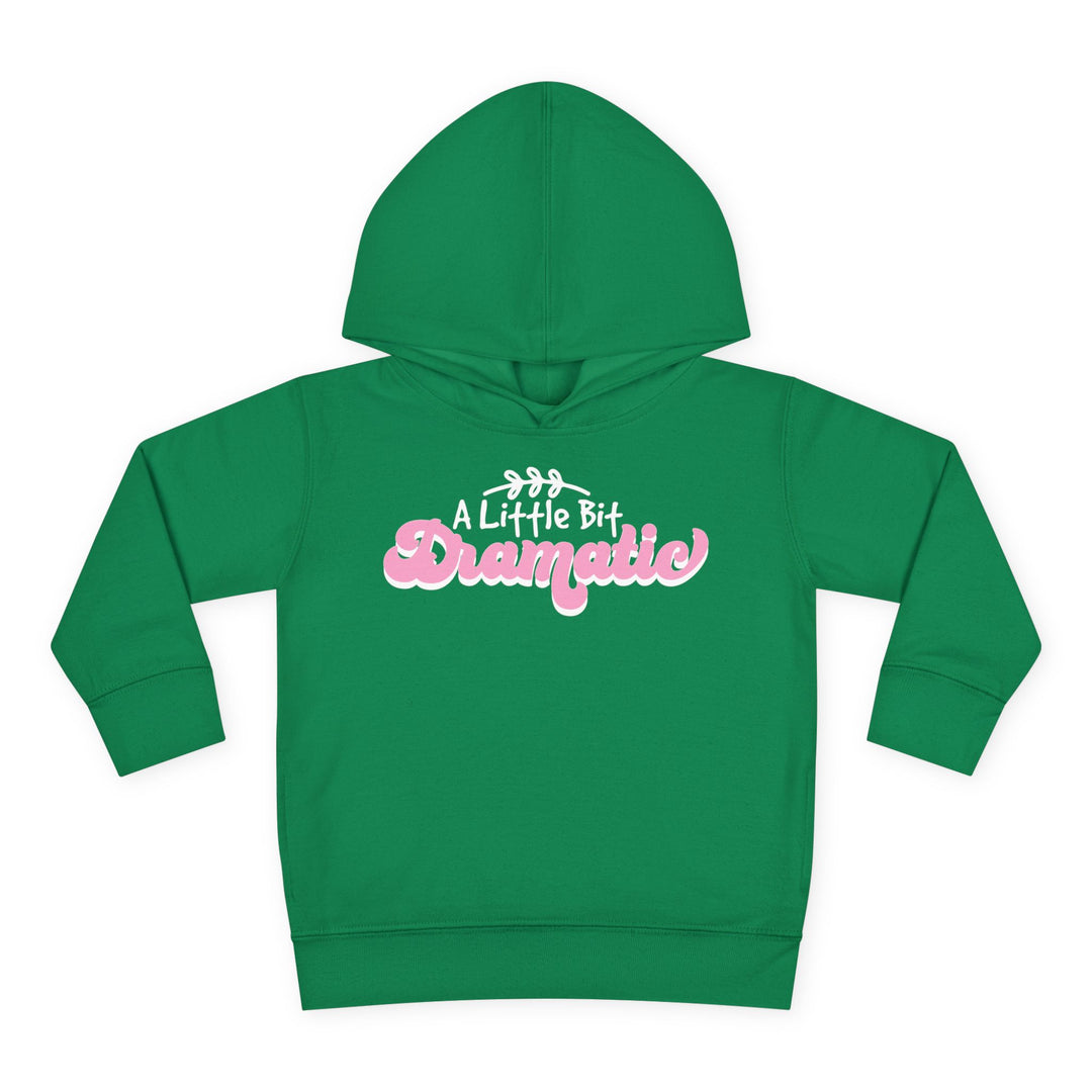 Little Bit Dramatic - Toddler Pullover Fleece Hoodie