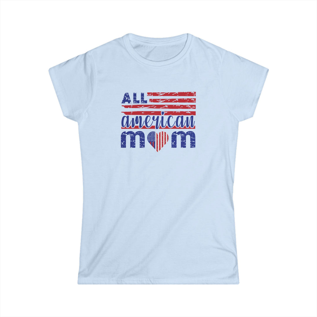 All American Mom - Women's Softstyle Tee