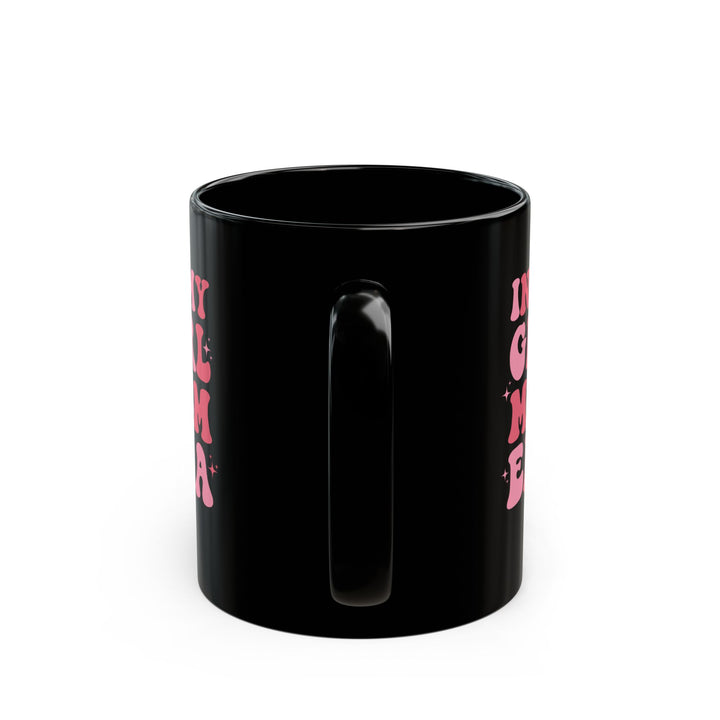 Girl Mom Era - Black Mug (11oz, 15oz)