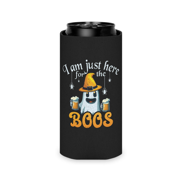 I'm Just Here For The Boos - Can Cooler