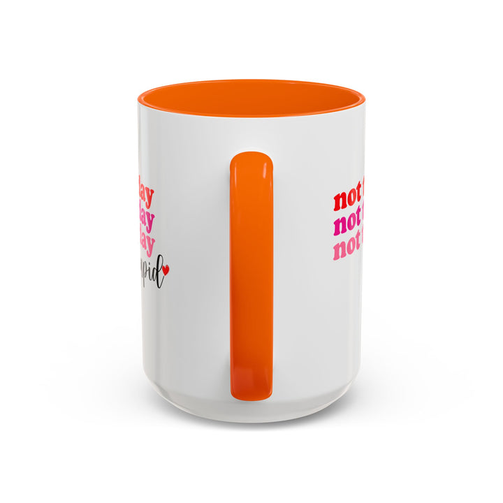 Not Today Cupid - Accent Coffee Mug (11, 15oz)