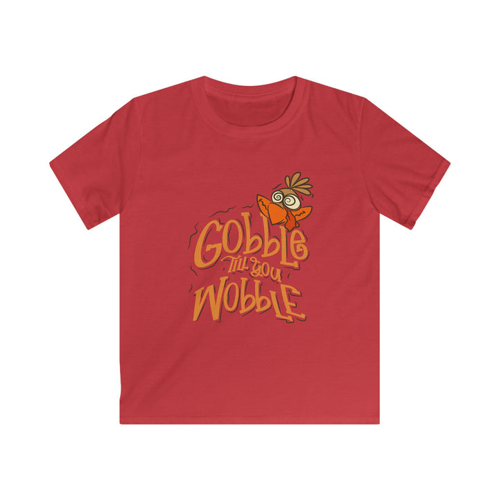Gobble Till You Wobble - Kids Softstyle Tee