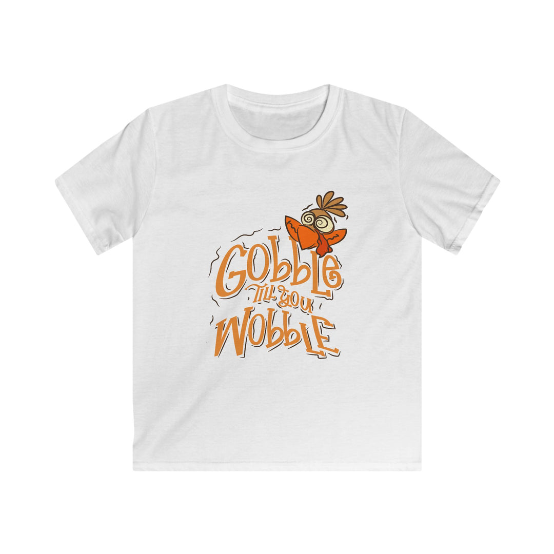 Gobble Till You Wobble - Kids Softstyle Tee