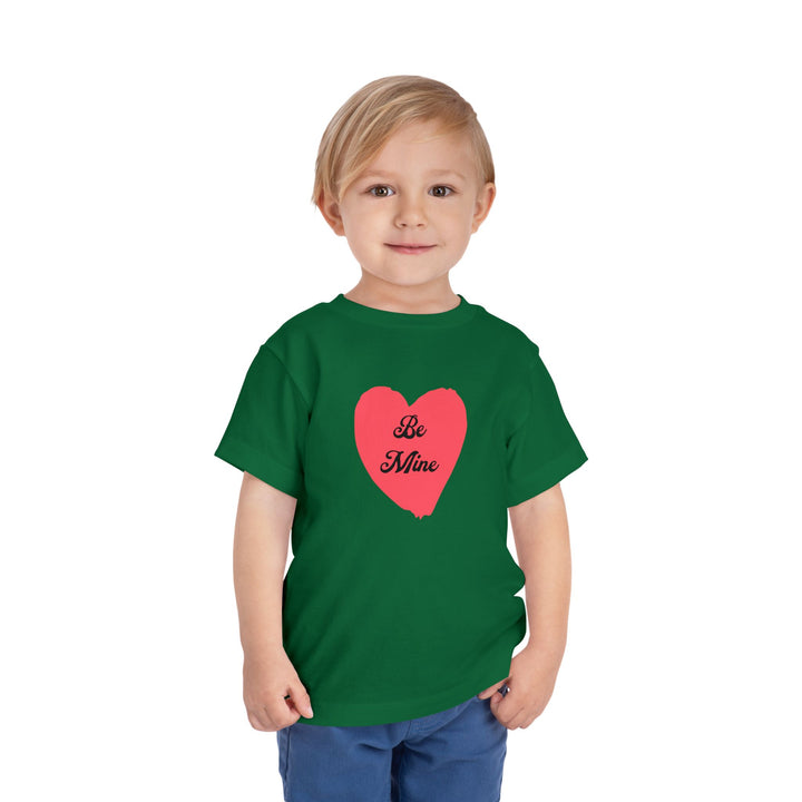 Be Mine - Toddler Short Sleeve Tee