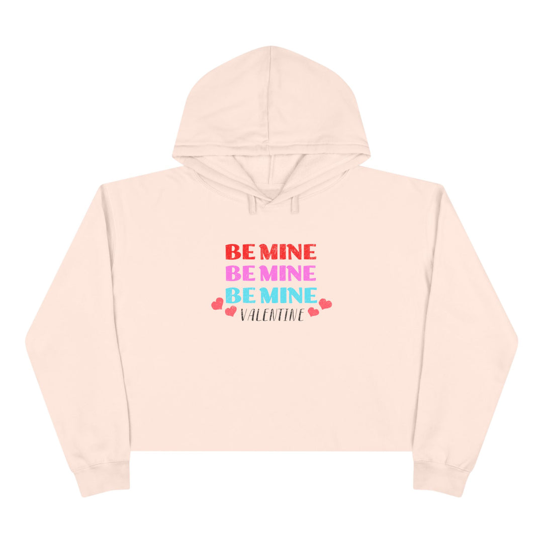 Be Mine Valentine - Crop Hoodie