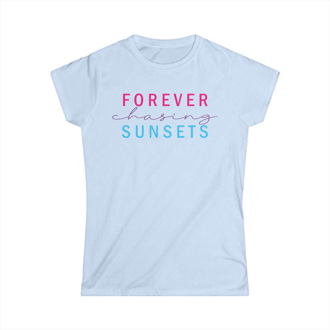 Forever Chasisng Sunsets - Women's Softstyle Tee