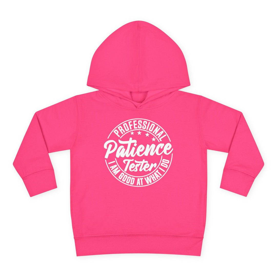 Professional Patience Tester - Toddler Pullover Fleece Hoodie
