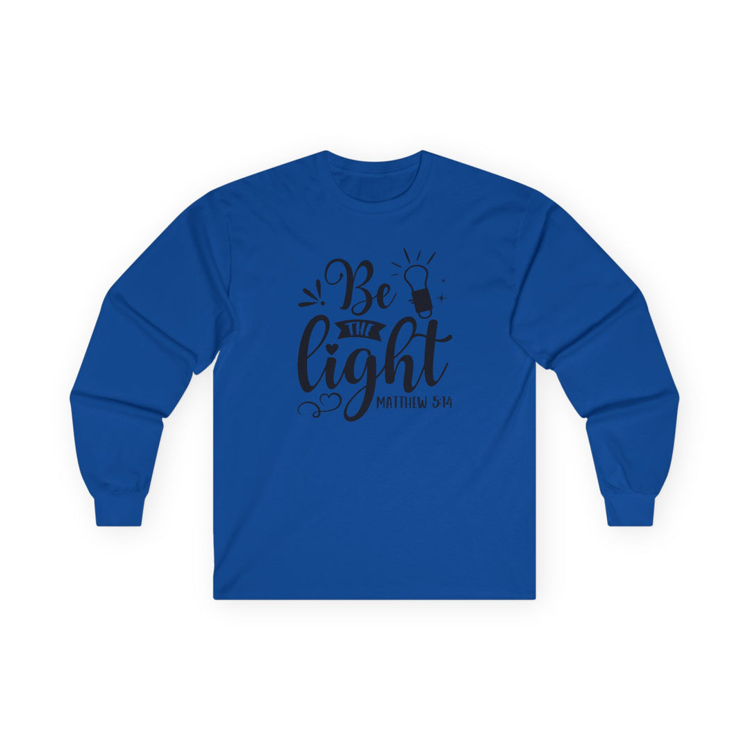 Be The Light - Unisex Ultra Cotton Long Sleeve Tee
