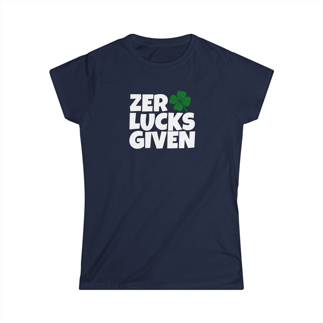 Zero Lucks Given - Women's Softstyle Tee