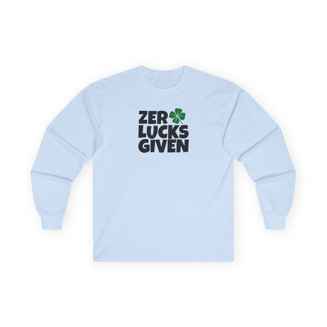 Zero Lucks Given - Unisex Ultra Cotton Long Sleeve Tee