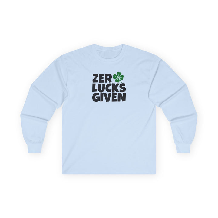 Zero Lucks Given - Unisex Ultra Cotton Long Sleeve Tee