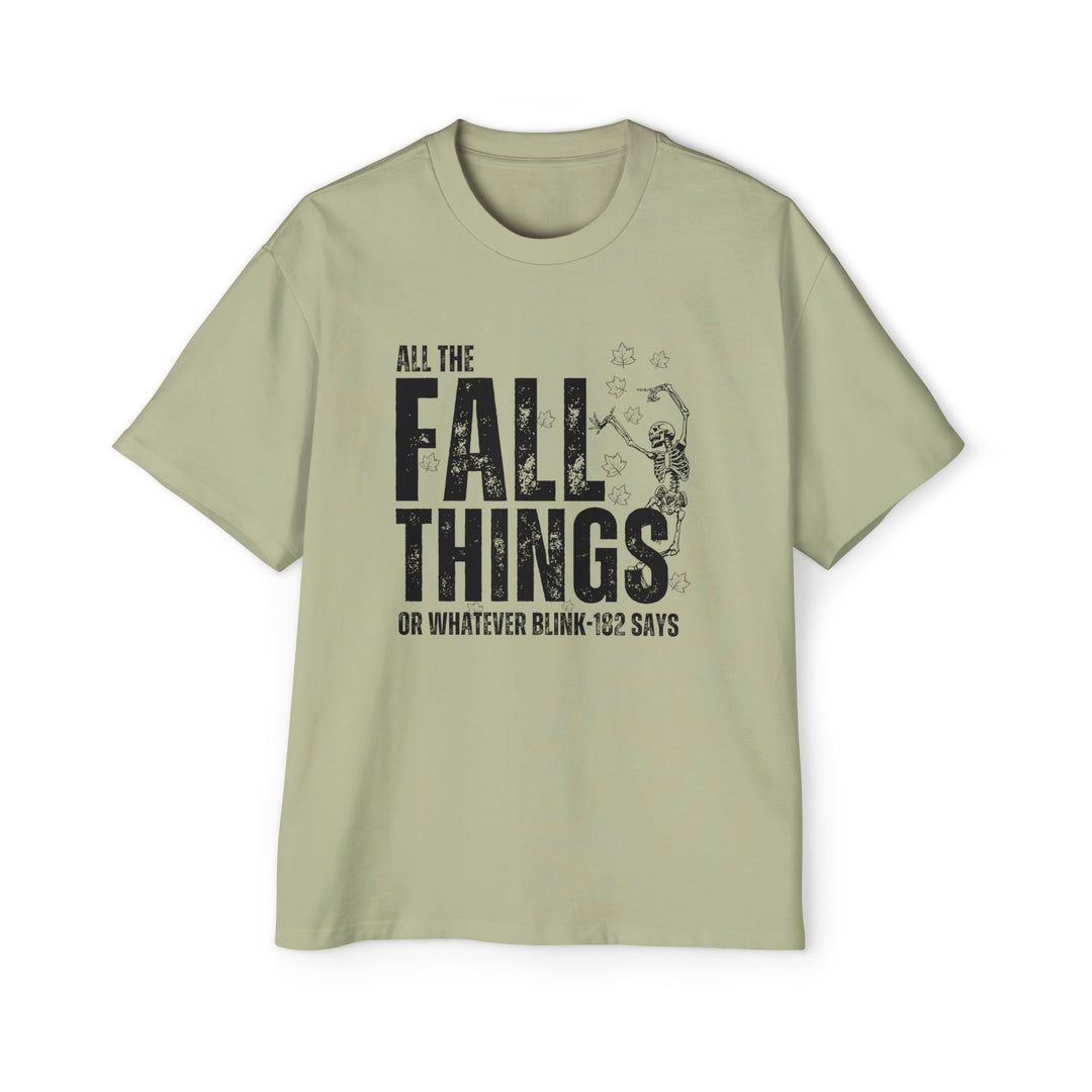 All The Fall Things - Men's Heavy Oversized Tee