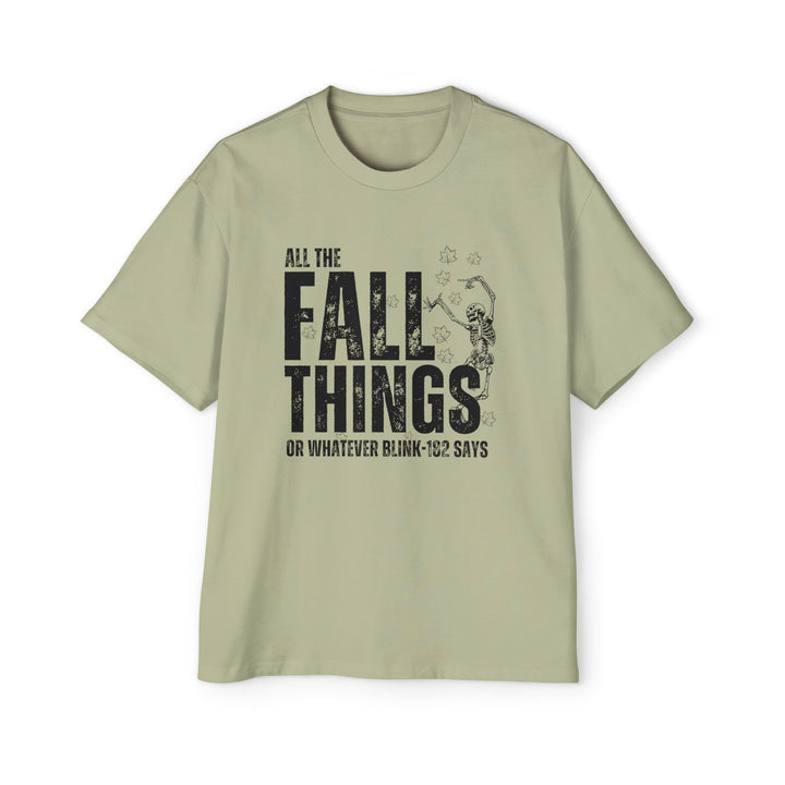 All The Fall Things - Men's Heavy Oversized Tee