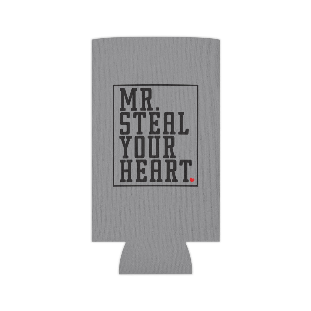 Mr. Steal Your Heart - Can Cooler