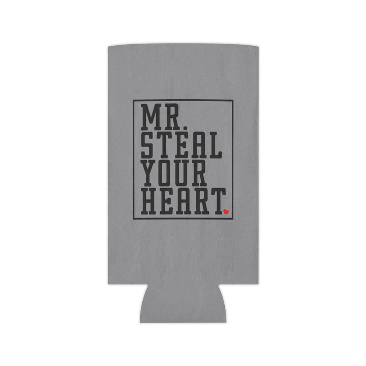 Mr. Steal Your Heart - Can Cooler