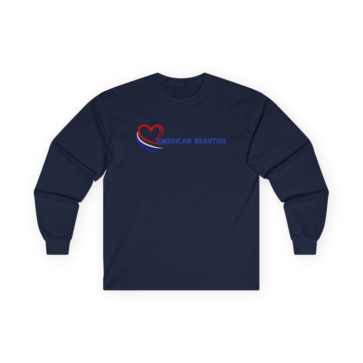 American Beauties - Unisex Ultra Cotton Long Sleeve Tee