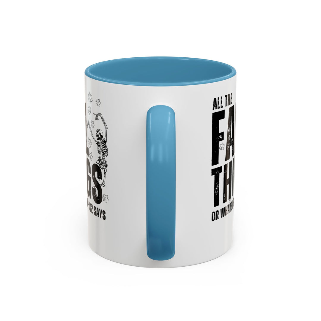 All The Fall Things - Accent Coffee Mug (11, 15oz)