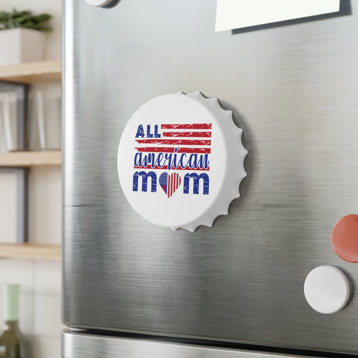 All-American Mom  - Bottle Opener