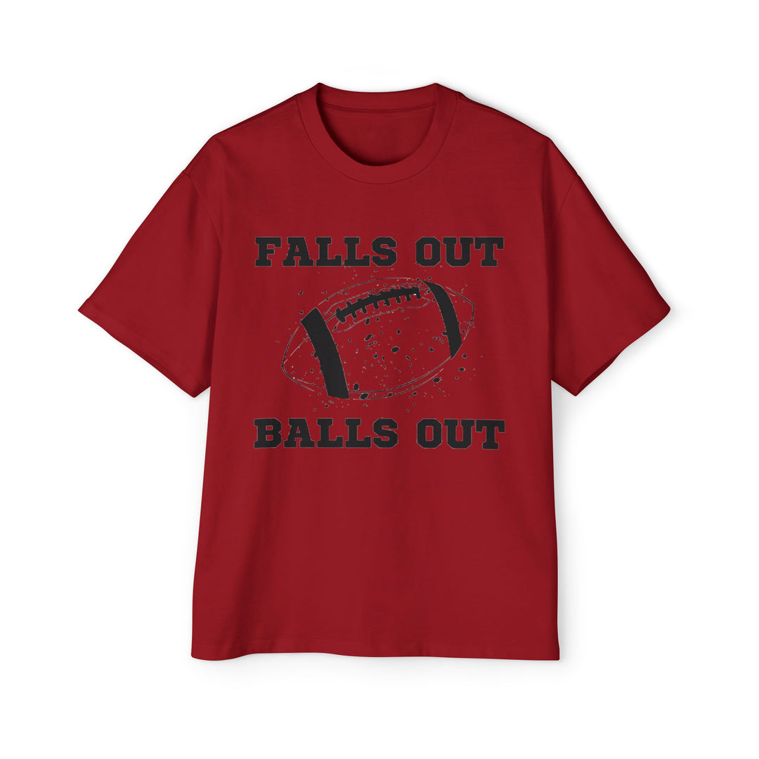 Falls Out Balls Out - Men's Heavy Oversized Tee