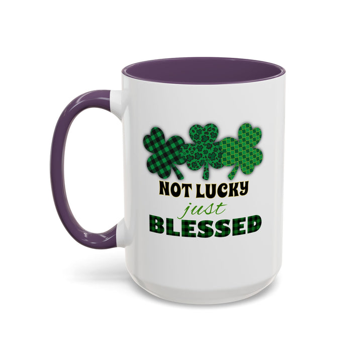 Not Lucky Just Blessed - Accent Coffee Mug (11, 15oz)