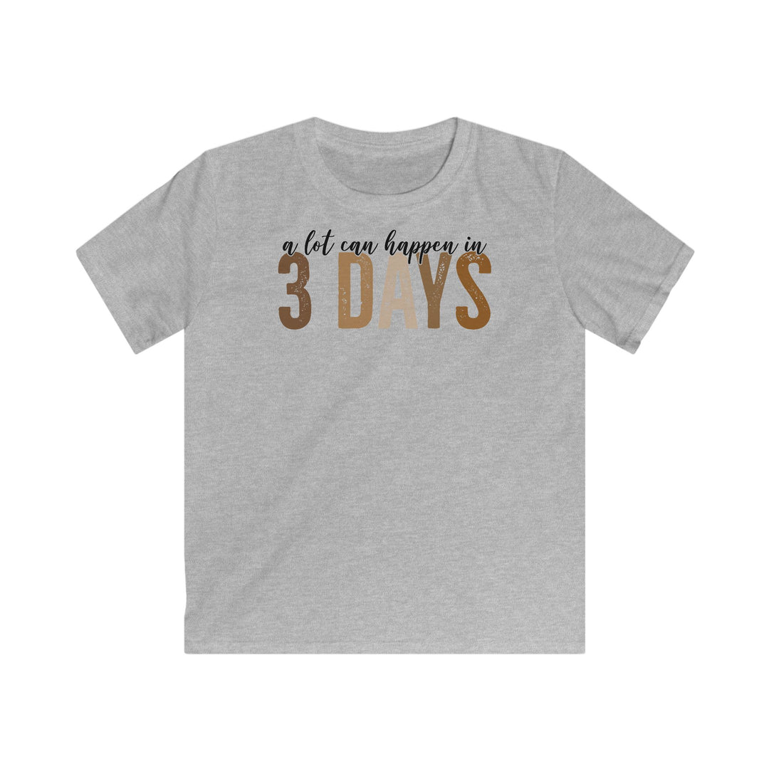 3 Days - Kids Softstyle Tee