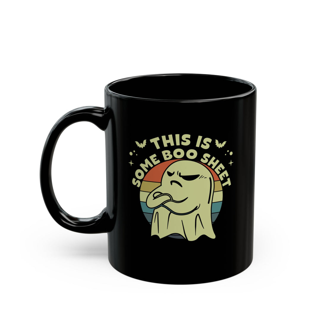 This Is Some Boo Sheet - Black Mug (11oz, 15oz)