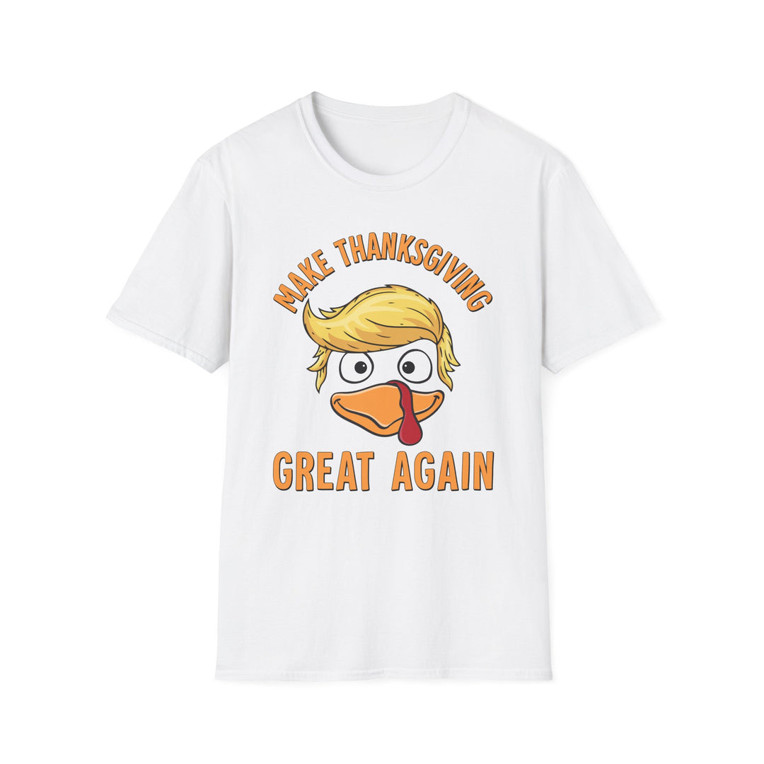 Make Thanksgiving Great Again - Unisex Softstyle T-Shirt