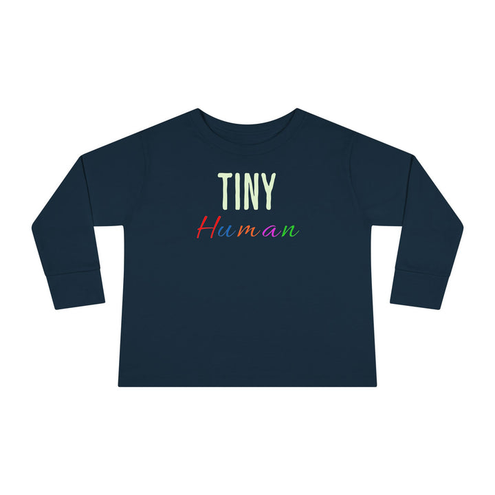 Tiny Human - Toddler Long Sleeve Tee