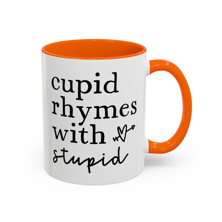 Cupid Rhymes With Stupid - Accent Coffee Mug (11, 15oz)