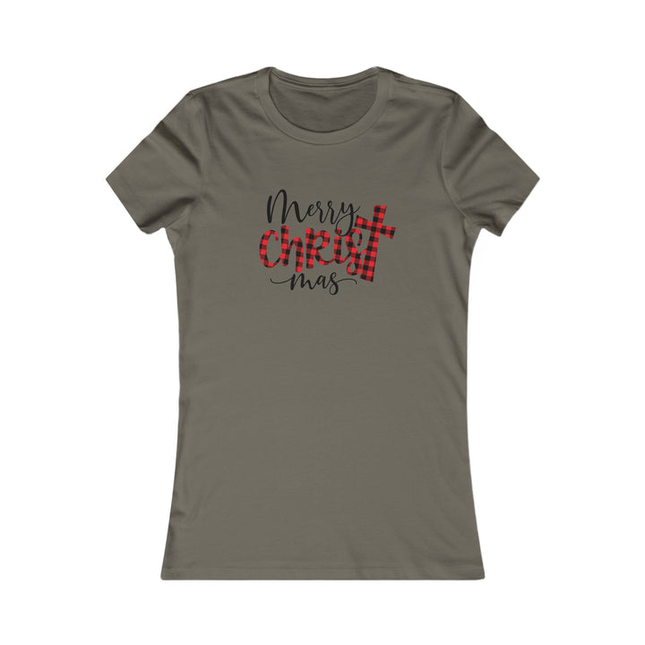 Merry Christ Mas - Women's Favorite Tee