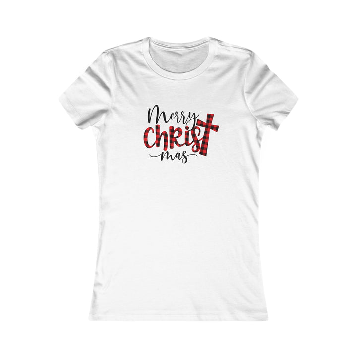 Merry Christ Mas - Women's Favorite Tee