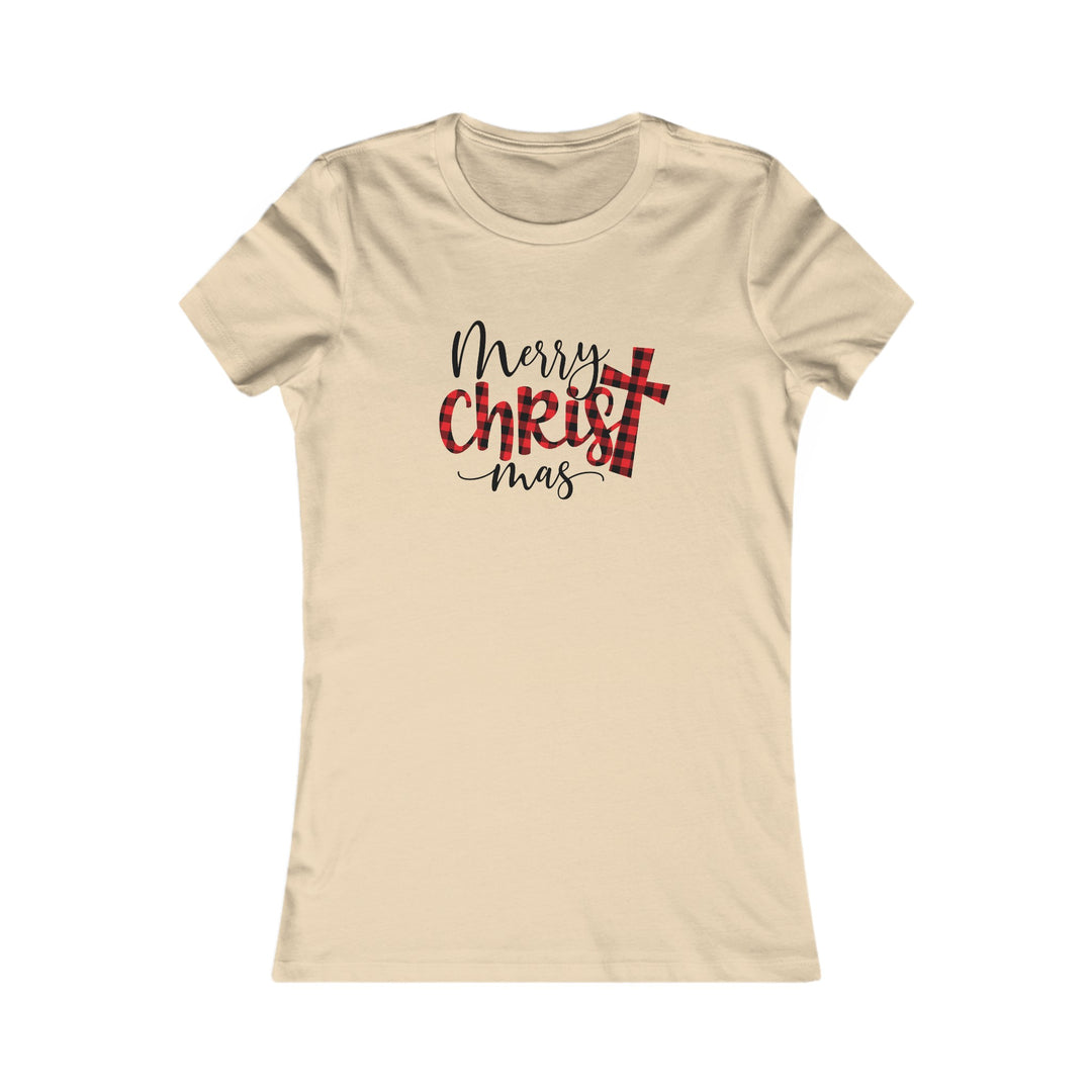 Merry Christ Mas - Women's Favorite Tee