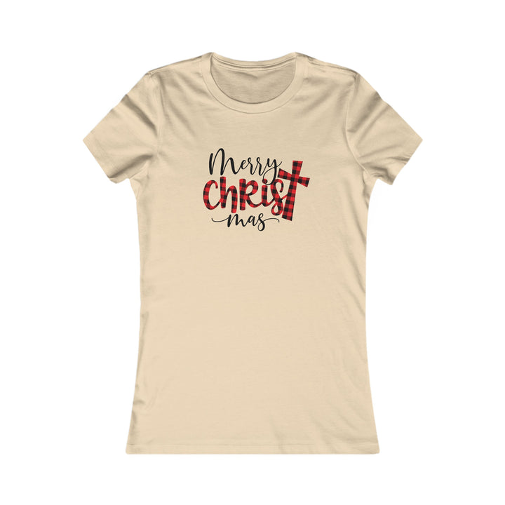 Merry Christ Mas - Women's Favorite Tee