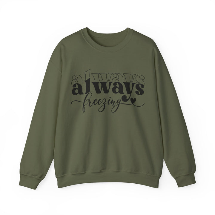 Always Freezing - Unisex Heavy Blend™ Crewneck Sweatshirt