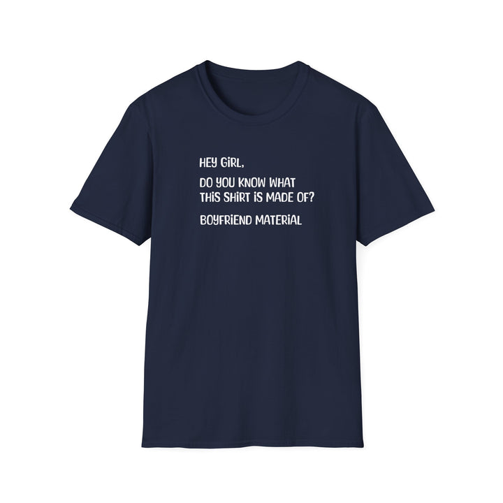 Boyfriend Material - Unisex Softstyle T-Shirt