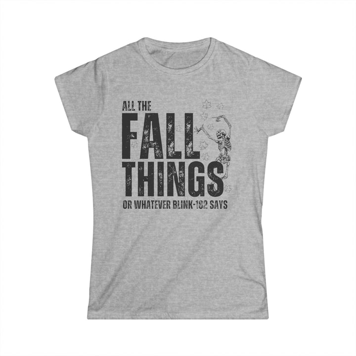 All The Fall Things - Women's Softstyle Tee