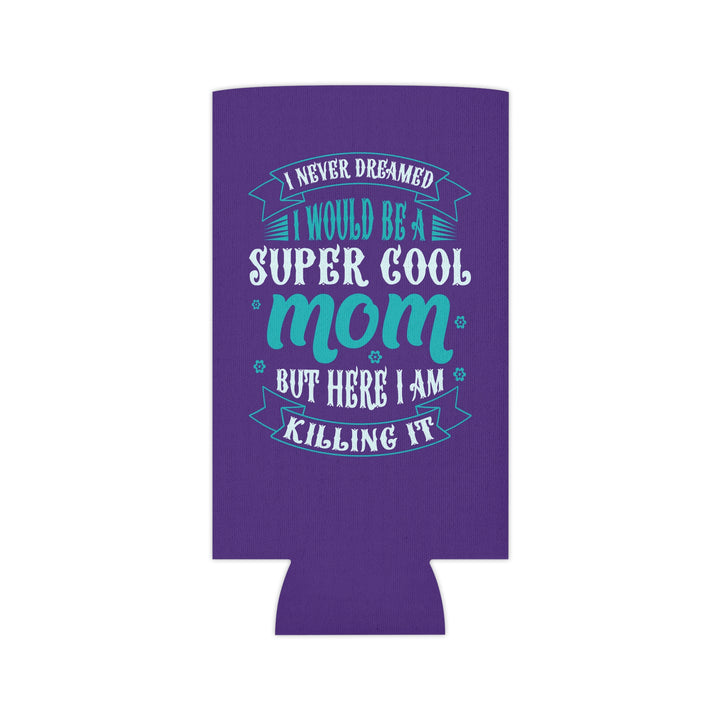 Super Cool Mom - Can Cooler