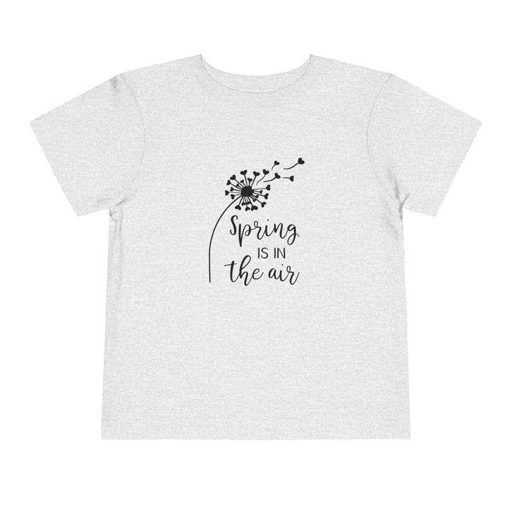 Spring Is In The Air - Toddler Short Sleeve Tee